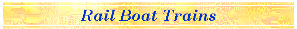 Rail Boat Trains