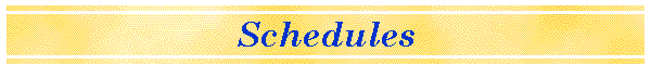 Schedules