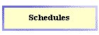 Schedules