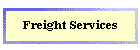 Freight Services