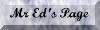 Mr Ed's Page